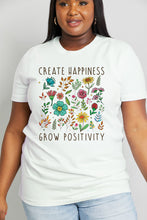 Load image into Gallery viewer, Simply Love Full Size CREATE HAPPINESS GROW POSITIVITY Graphic Cotton Tee
