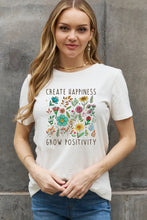 Load image into Gallery viewer, Simply Love Full Size CREATE HAPPINESS GROW POSITIVITY Graphic Cotton Tee
